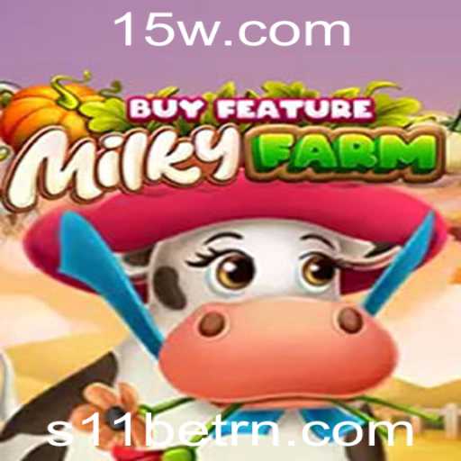 Explorando o Mundo de MilkyFarmBuyFeature: Uma Jornada com S11bet
